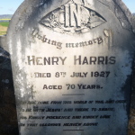 In Loving memory of Henry Harris Died 8th July 1927 Aged 70 years You have gone from this world of toil and care/To be with Jesus! And there to share/His kingly presence and kindly love/In that glorious heaven above/ 